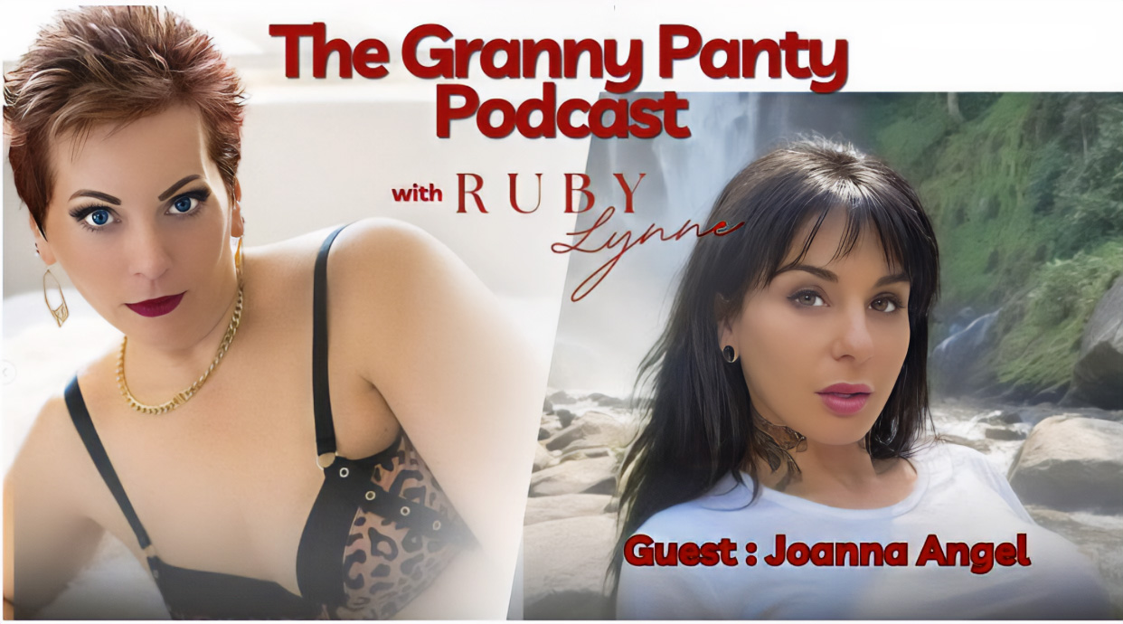 Great Great Grandma RubyLynne Welcomes Joanna Angel to The Granny Panty Podcast @RubyLynne50