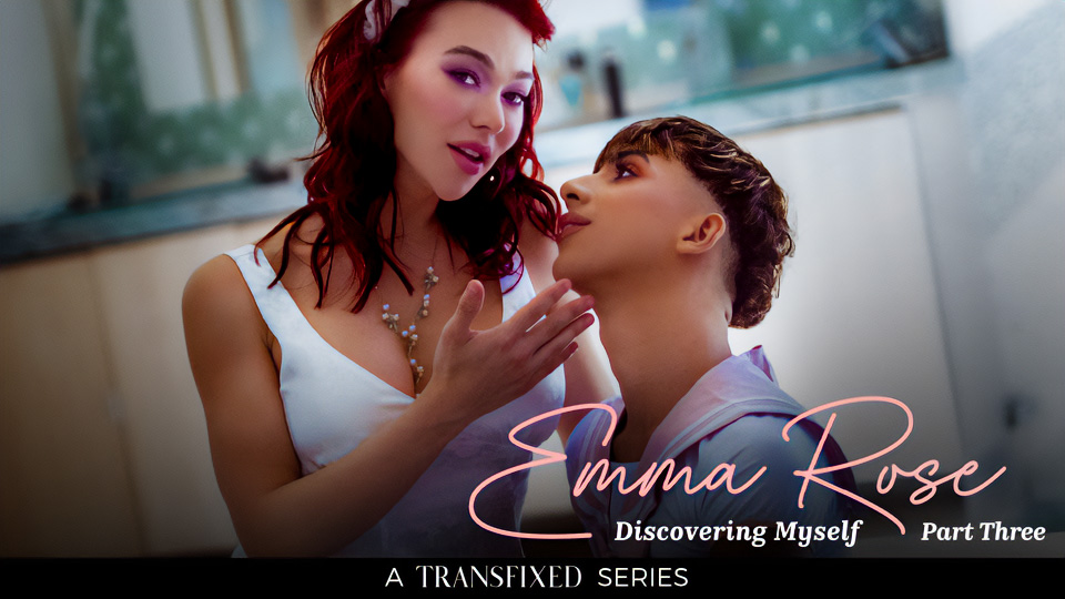 Transfixed/Femboyish Co-Release Part 3 of Emma Rose’s Discovering Myself, “Dreams and Desires” @Adulttimecom @OhItsEmmaRose @Foxy_Alexxx